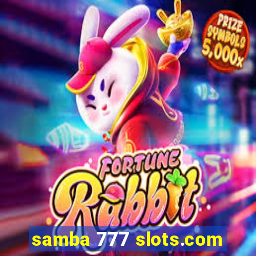 samba 777 slots.com